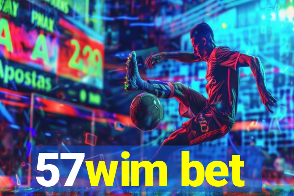 57wim bet